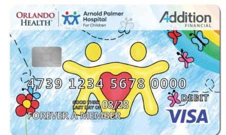 Addition Financial Launches Patient-Designed Debit Card Supporting Orlando Health Arnold Palmer Hospital for Children and Pediatric Care