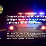 Osceola County Sheriff’s Office Identifies Michigan Man Who Died After Reported Lightning Strike in Celebration