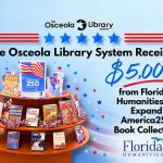 Osceola Library System Awarded $5,000 Grant to Expand America 250 Book Collection with More Than 400 New Titles