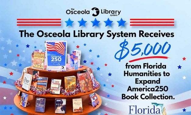 Osceola Library System Awarded $5,000 Grant to Expand America 250 Book Collection with More Than 400 New Titles